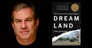 Photo: Courtesy of Facebook. Sam Quinones next to book, Dreamland.