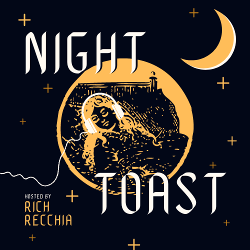 image of a person reclining with headphones on their head, under a crescent moon. Caption: "Night Toast hosted by Rich Recchia."